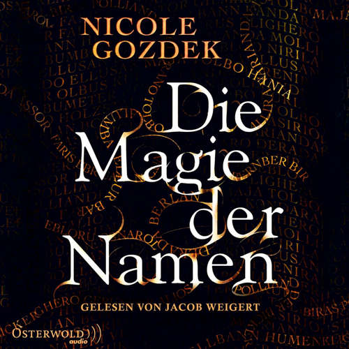 Hoerbuch Die Magie der Namen - Nicole Gozdek - Jacob Weigert