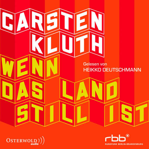 Hoerbuch Wenn das Land still ist - Carsten Kluth - Heikko Deutschmann