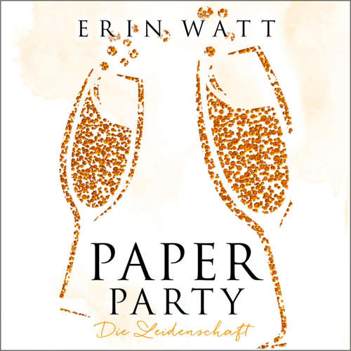 Hoerbuch Paper Party (Paper-Reihe) - Erin Watt - Erik Borner