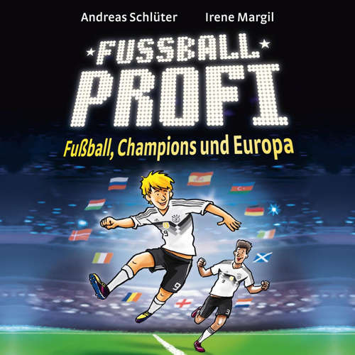 Hoerbuch Fußballprofi 4: Fußball, Champions und Europa - Andreas Schlüter - Florian Seigerschmidt