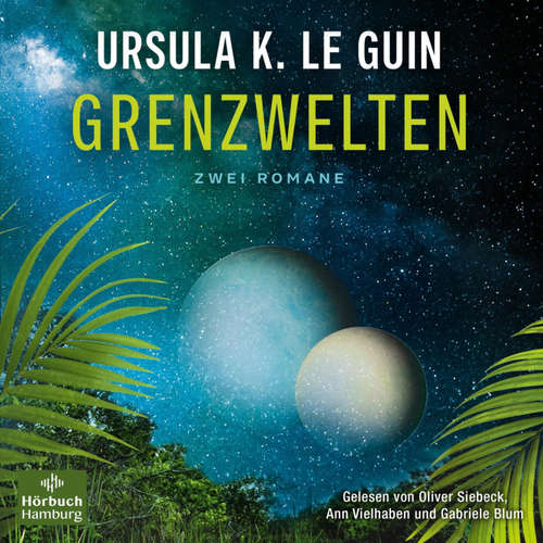 Hoerbuch Grenzwelten - Ursula K. Le Guin - Oliver Siebeck