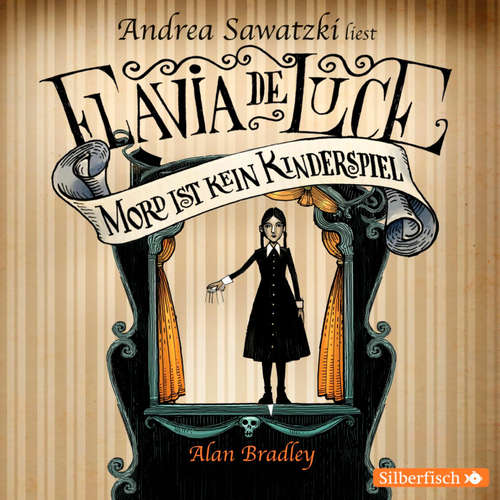 Hoerbuch Flavia de Luce 2: Mord ist kein Kinderspiel - Alan Bradley - Andrea Sawatzki