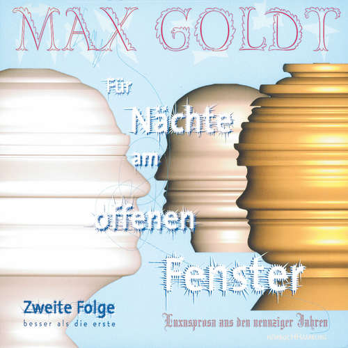 Hoerbuch Für Nächte am offenen Fenster - Folge zwei - Max Goldt - Max Goldt