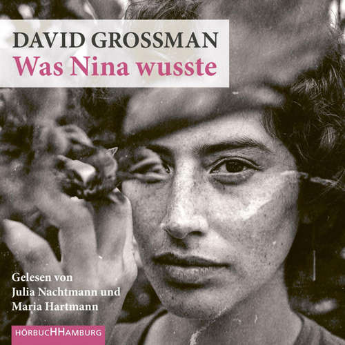 Hoerbuch Was Nina wusste - David Grossman - Julia Nachtmann