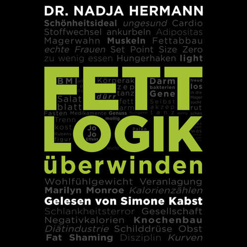 Hoerbuch Fettlogik überwinden - Nadja Hermann - Simone Kabst