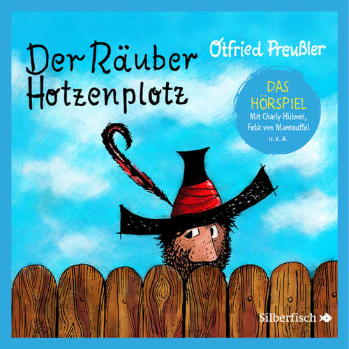 Hoerbuch Der Räuber Hotzenplotz - Hörspiele 1: Der Räuber Hotzenplotz - Das Hörspiel - Otfried Preußler - Julian Greis