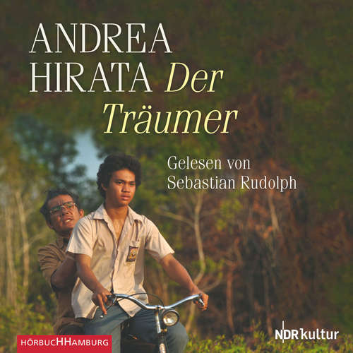 Hoerbuch Der Träumer - Andrea Hirata - Sebastian Rudolph