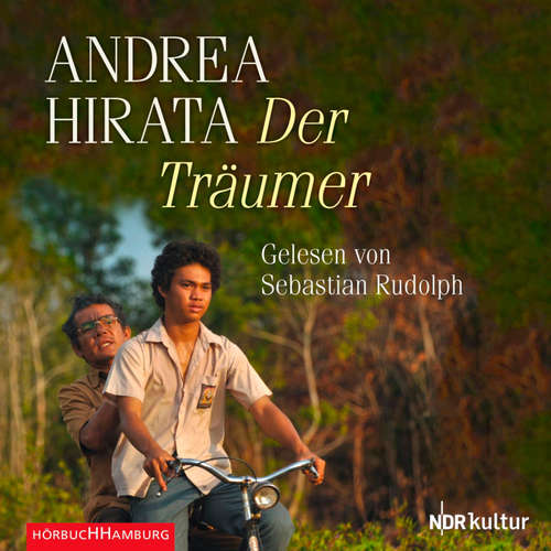 Hoerbuch Der Träumer - Andrea Hirata - Sebastian Rudolph