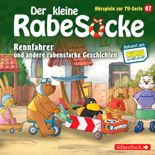 Hoerbuch Rennfahrer, Diamantenfieber, Die Rasselbande (Der kleine Rabe Socke - Hörspiele zur TV Serie 7) - Katja Grübel - Peter Weis