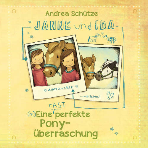 Hoerbuch Janne und Ida – Eine (fast) perfekte Ponyüberraschung - Andrea Schütze - Leandra Fili