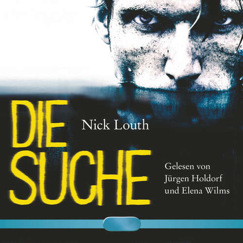 Hoerbuch Die Suche - Nick Louth - Jürgen Holdorf