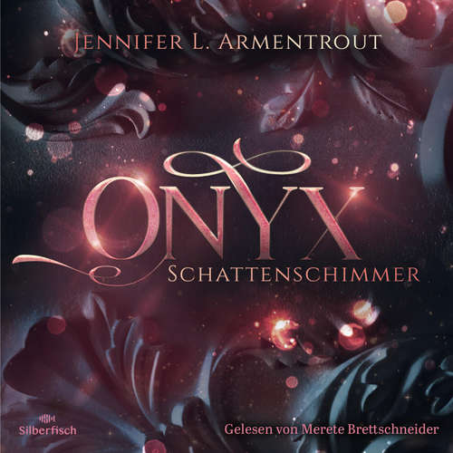 Hoerbuch Obsidian 2: Onyx. Schattenschimmer - Jennifer L. Armentrout - Merete Brettschneider