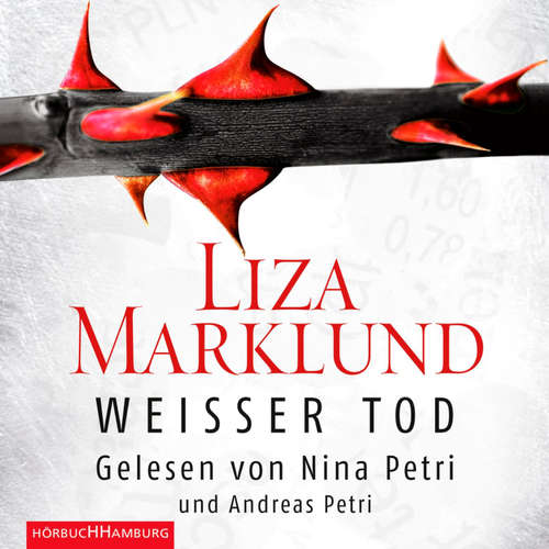 Hoerbuch Weißer Tod - Liza Marklund - Nina Petri