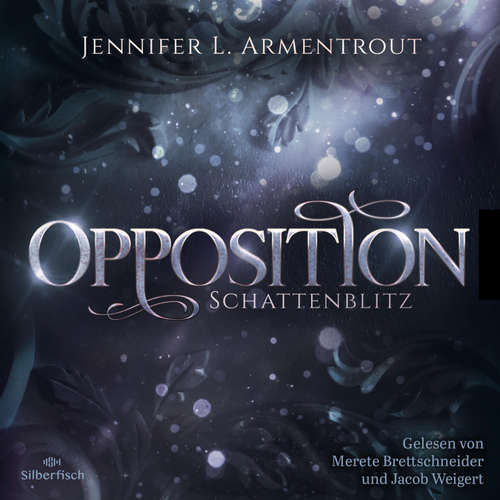 Hoerbuch Obsidian 5: Opposition. Schattenblitz - Jennifer L. Armentrout - Merete Brettschneider