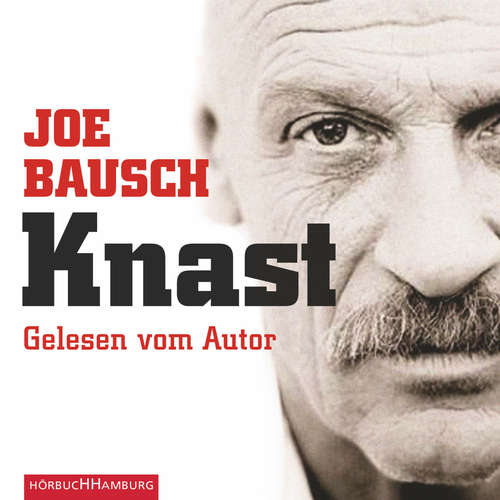 Hoerbuch Knast - Joe Bausch - Joe Bausch