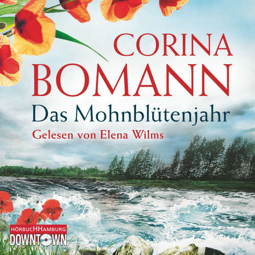 Hoerbuch Das Mohnblütenjahr - Corina Bomann - Elena Wilms