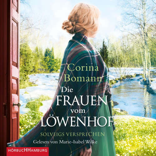 Hoerbuch Die Frauen vom Löwenhof – Solveigs Versprechen (Die Löwenhof-Saga 3) - Corina Bomann - Marie-Isabel Walke