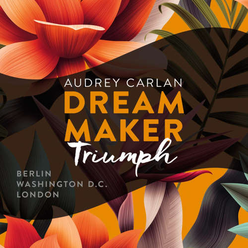 Hoerbuch Dream Maker - Triumph (Dream Maker 3) - Audrey Carlan - Sven Macht