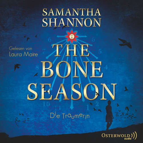 Hoerbuch The Bone Season - Die Träumerin (The Bone Season 1) - Samantha Shannon - Laura Maire