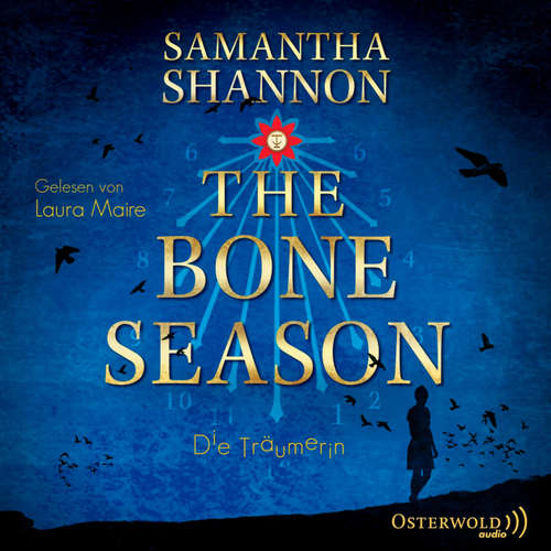 Hoerbuch The Bone Season - Die Träumerin (The Bone Season 1) - Samantha Shannon - Laura Maire