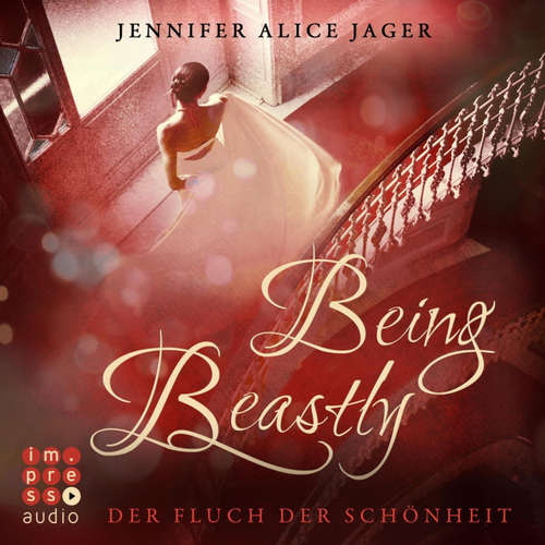 Hoerbuch Being Beastly. Der Fluch der Schönheit (Märchenadaption von »Die Schöne und das Biest«) - Jennifer Alice Jager - Svenja Pages