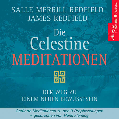 Hoerbuch Die Celestine Meditationen - James Redfield - Henk Flemming