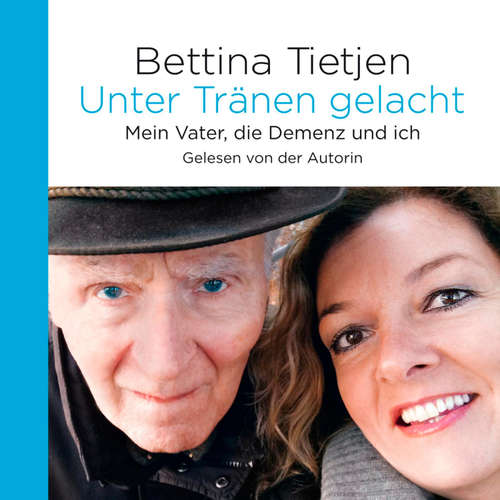 Hoerbuch Unter Tränen gelacht - Bettina Tietjen - Bettina Tietjen