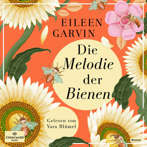 Hoerbuch Die Melodie der Bienen - Eileen Garvin - Yara Blümel