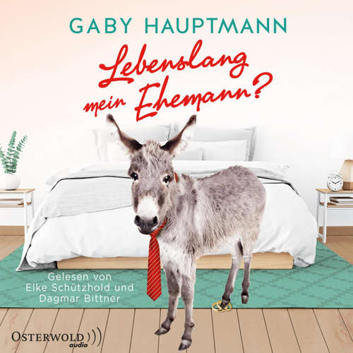 Hoerbuch Lebenslang mein Ehemann? - Gaby Hauptmann - Dagmar Bittner