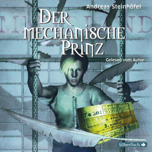 Hoerbuch Der mechanische Prinz - Andreas Steinhöfel - Andreas Steinhöfel