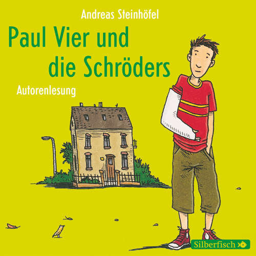 Hoerbuch Paul Vier und die Schröders - Andreas Steinhöfel - Andreas Steinhöfel