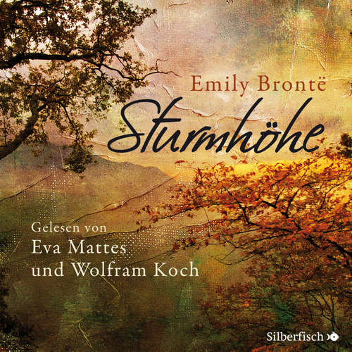 Hoerbuch Sturmhöhe - Emily Brontë - Eva Mattes
