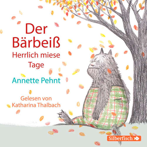 Hoerbuch Bärbeiß 2: Der Bärbeiß. Herrlich miese Tage - Annette Pehnt - Katharina Thalbach