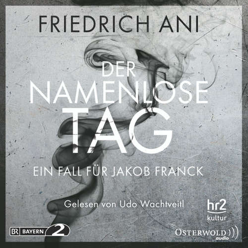Hoerbuch Der namenlose Tag - Friedrich Ani - Udo Wachtveitl