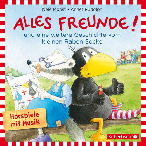 Hoerbuch Alles Freunde!, Alles wieder gut! (Der kleine Rabe Socke) - Nele Moost - Jan Delay