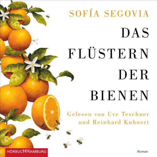 Hoerbuch Das Flüstern der Bienen - Sofía Segovia - Uve Teschner