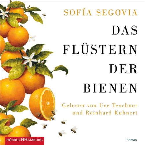 Hoerbuch Das Flüstern der Bienen - Sofía Segovia - Uve Teschner