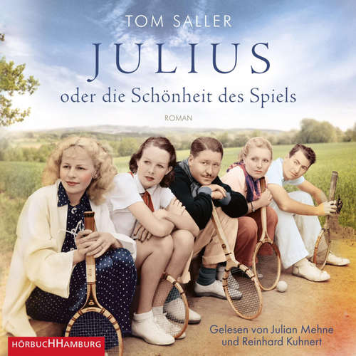 Hoerbuch Julius oder die Schönheit des Spiels - Tom Saller - Julian Mehne