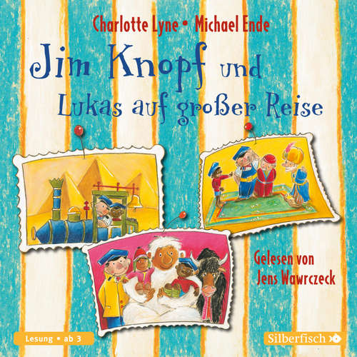 Hoerbuch Jim Knopf und Lukas auf großer Reise - Charlotte Lyne - Jens Wawrczeck