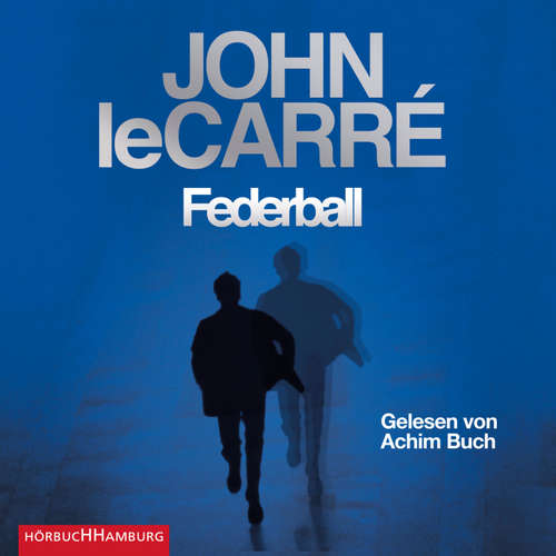 Hoerbuch Federball - John le Carré - Achim Buch