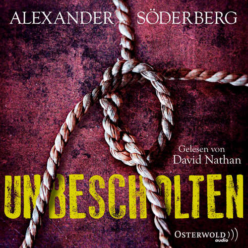 Hoerbuch Unbescholten (Die Sophie-Brinkmann-Trilogie 1) - Alexander Söderberg - David Nathan