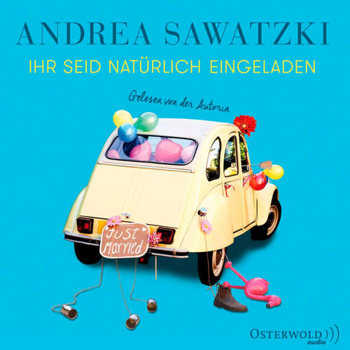 Hoerbuch Ihr seid natürlich eingeladen  (Die Bundschuhs 3) - Andrea Sawatzki - Andrea Sawatzki