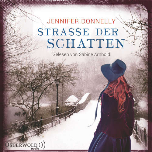 Hoerbuch Straße der Schatten - Jennifer Donnelly - Sabine Arnhold