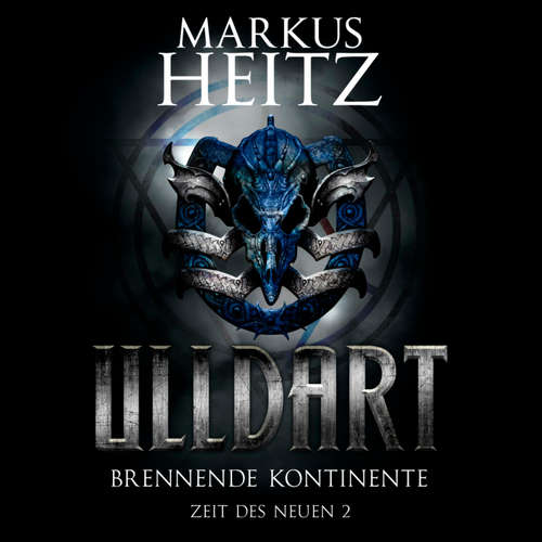 Hoerbuch Brennende Kontinente (Ulldart 8) - Markus Heitz - Johannes Steck