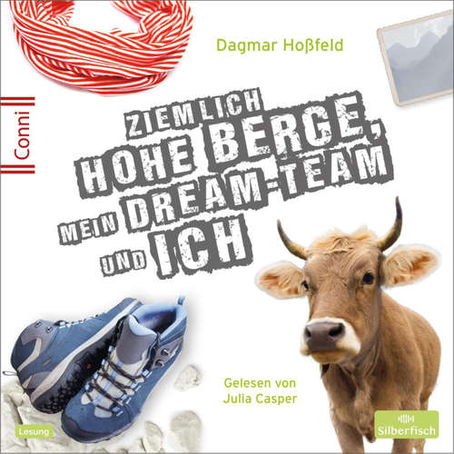 Hoerbuch Conni 15 7: Ziemlich hohe Berge, mein Dream-Team und ich - Dagmar Hoßfeld - Julia Casper