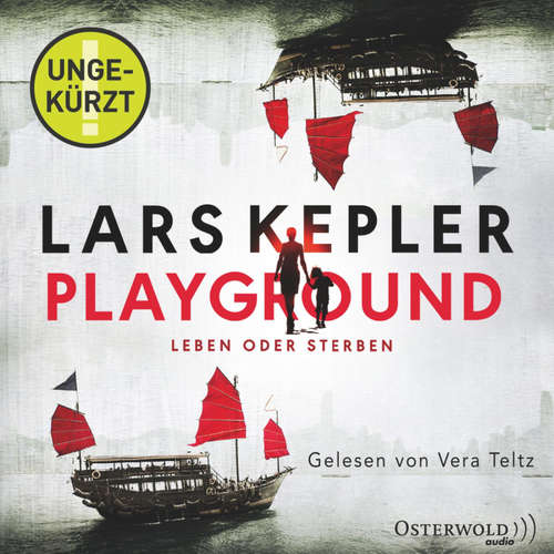 Hoerbuch Playground - Leben oder Sterben - Lars Kepler - Vera Teltz