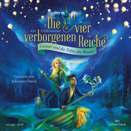 Hoerbuch Die vier verborgenen Reiche 1: Caspar und die Träne des Phönix - Abi Elphinstone - Johannes Steck