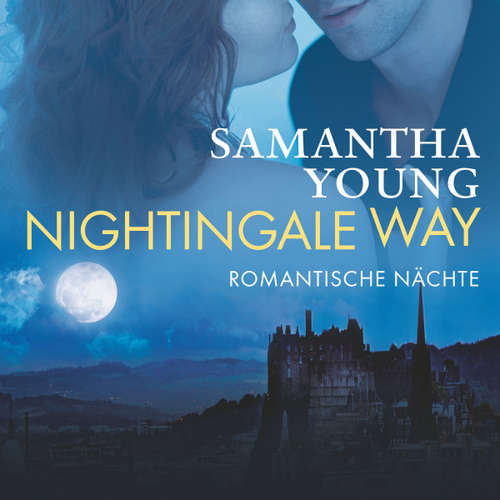 Hoerbuch Nightingale Way - Romantische Nächte (Edinburgh Love Stories 6) - Samantha Young - Vanida Karun