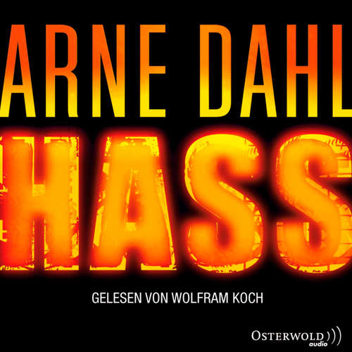 Hoerbuch Hass  (Opcop-Gruppe 4) - Arne Dahl - Wolfram Koch