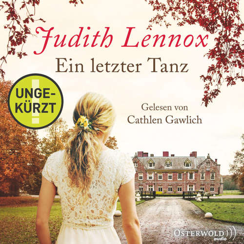 Hoerbuch Ein letzter Tanz - Judith Lennox - Cathlen Gawlich